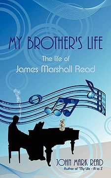 portada my brother's life: the life of james marshall read (en Inglés)