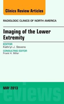 portada Imaging of the Lower Extremity, an Issue of Radiologic Clinics of North America: Volume 51-3 (en Inglés)