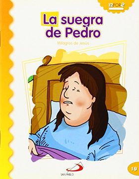 portada La Suegra de Pedro: Milagros de Jesús (Mis Primeros Libros) (in Spanish)