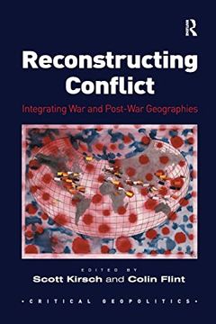 portada Reconstructing Conflict: Integrating war and Post-War Geographies