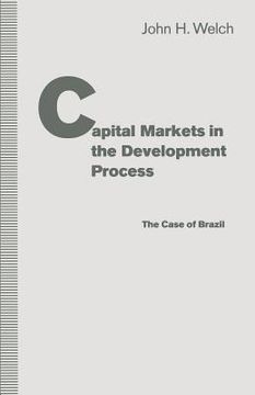 portada Capital Markets in the Development Process: The Case of Brazil (en Inglés)
