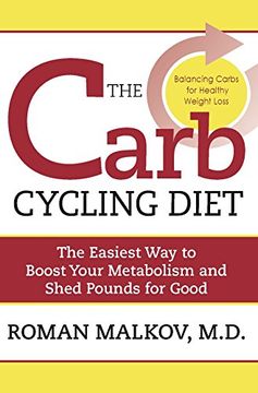 portada The Carb Cycling Diet: Balancing hi Carb, low Carb, and no Carb Days for Healthy Weight Loss (en Inglés)
