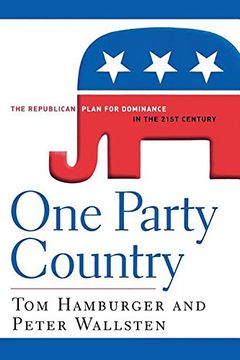 portada One Party Country: The Republican Plan for Dominance in the 21st Century (en Inglés)