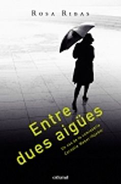 portada ENTRE DUES AIGÜES (Entramat narrativa) (in Catalá)