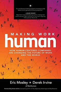 portada Making Work Human: How Human-Centered Companies Are Changing the Future of Work and the World (en Inglés)