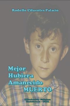 portada Mejor hubiera amanecido Muerto (Spanish Edition)