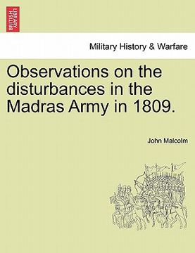 portada observations on the disturbances in the madras army in 1809. part ii. (en Inglés)