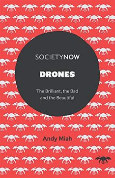 portada Drones: The Brilliant, the bad and the Beautiful (Societynow) (en Inglés)