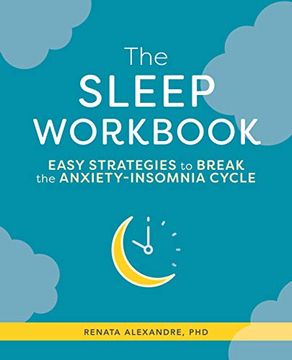 portada The Sleep Workbook: Easy Strategies to Break the Anxiety-Insomnia Cycle (en Inglés)