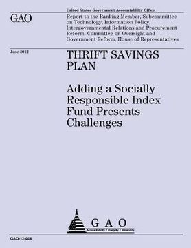 portada Thrift Savings Plan: Adding a Socially Responsible Index Fund Presents Challenges (en Inglés)