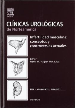 portada clínicas urológicas de norteamérica 2008. volumen 35 n.º 2: infertilidad masculina: conceptos y controversias actuales