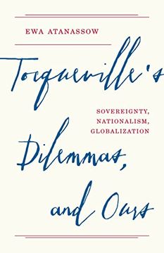 portada Tocqueville'S Dilemmas, and Ours: Sovereignty, Nationalism, Globalization (en Inglés)