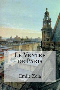 portada Le Ventre de Paris (en Francés)