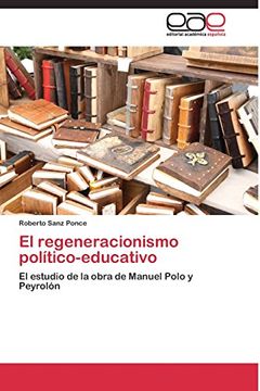 portada El Regeneracionismo Politico-Educativo