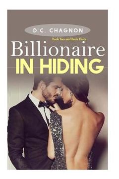 portada Billionaire in Hiding, Book Two and Book Three (in English)