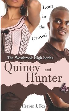 portada Lost in the Crowd: Quincy and Hunter: A Westbrook High Series Short Book #4 (in English)