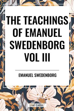 portada The Teachings of Emanuel Swedenborg: Vol III Last Judgment (en Inglés)