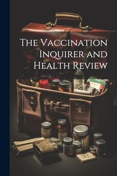 portada The Vaccination Inquirer and Health Review