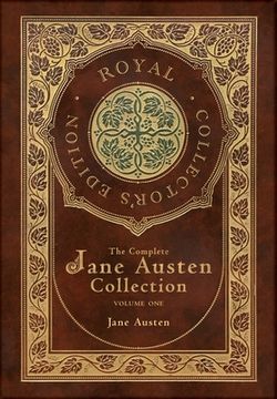 portada The Complete Jane Austen Collection: Volume One: Sense and Sensibility, Pride and Prejudice, and Mansfield Park (Royal Collector's Edition) (Case Lami (en Inglés)