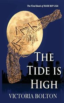 portada The Tide Is High: Rude Boy USA Series Volume 3 (in English)