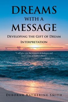 portada Dreams With A Message: Developing the Gift of Dream Interpretation