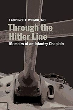 portada Through the Hitler Line: Memoirs of an Infantry Chaplain (Life Writing) 