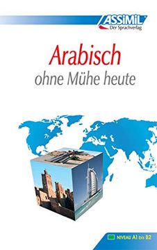 portada Assimil Selbstlernkurs für Deutsche: Assimil. Arabisch Ohne Mühe Heute. Lehrbuch (en Alemán)