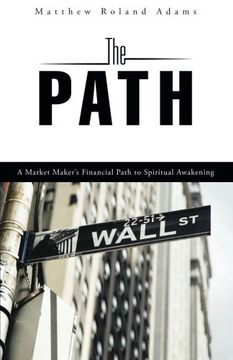 portada The Path: A Market Maker's Financial Path to Spiritual Awakening