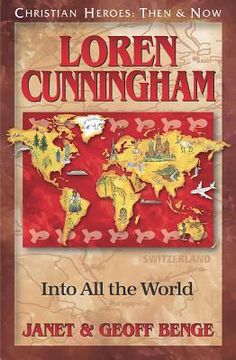portada loren cunningham: into all the world (en Inglés)