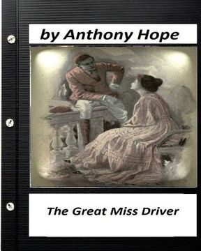 portada The Great Miss Driver.by Anthony Hope (Original Classics) (en Inglés)