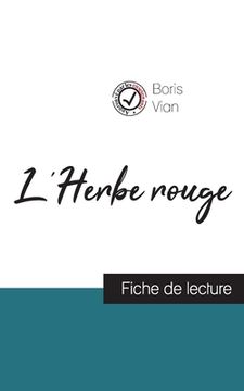 portada L'Herbe rouge de Boris Vian (fiche de lecture et analyse complète de l'oeuvre) (en Francés)