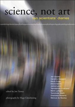 portada Science, not Art: Ten Scientists' Diaries (en Inglés)