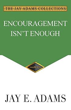 portada Encouragement Isn't Enough (en Inglés)