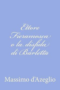 portada Ettore Fieramosca o la disfida di Barletta (in Italian)