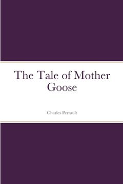 portada The Tale of Mother Goose (en Inglés)