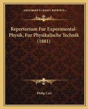 portada Repertorium Fur Experimental-Physik, Fur Physikalische Technik (1881) (in German)