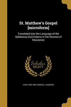 portada St. Matthew's Gospel [microform] (in English)