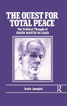 portada The Quest for Total Peace: The Political Thought of Roger Martin du Gard (en Inglés)