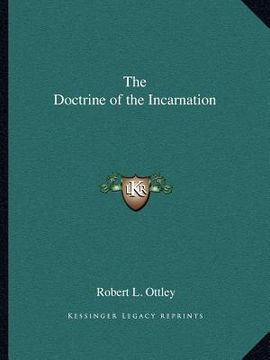 portada the doctrine of the incarnation (en Inglés)