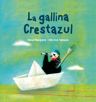 portada Gallina Crestazul, la -Cartone- (Pez Volador) (in Spanish)