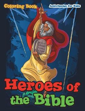portada Heroes of the Bible Coloring Book (en Inglés)