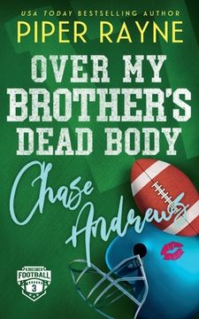 portada Over My Brother's Dead Body, Chase Andrews (en Inglés)