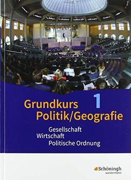 portada Grundkurs Politik/Geografie 1. Arbeitsbücher für die Gymnasiale Oberstufe. Rheinland-Pfalz: (Jahrgang 11): Gesellschaft - Wirtschaft - Politische Ordnung (en Alemán)