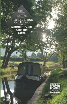 portada Boating, Biking and Hiking the Monmouthshire and Brecon Canal (in English)