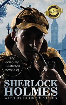 portada The Complete Illustrated Novels of Sherlock Holmes With 37 Short Stories (Deluxe Library Binding) (en Inglés)