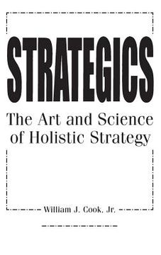 portada Strategics: The Art and Science of Holistic Strategy (in English)