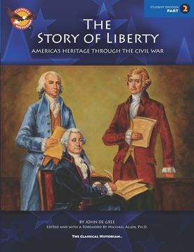 portada The Story of Liberty, Student's Edition Part 2: America's Heritage Through the Civil War (en Inglés)