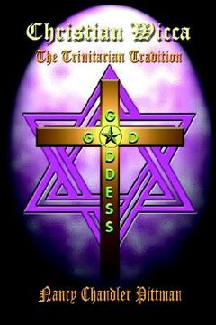 portada christian wicca: the trinitarian tradition (en Inglés)