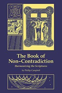 portada The Book of Non-Contradiction: Harmonizing the Scriptures (en Inglés)