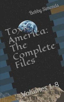 portada Toxic America: The Complete Files: Volumes 1-8 (en Inglés)